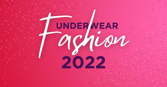 5 νέες τάσεις στα γυναικεία εσώρουχα για το 2022 - Blog Sexy Εσώρουχα - E-string.gr